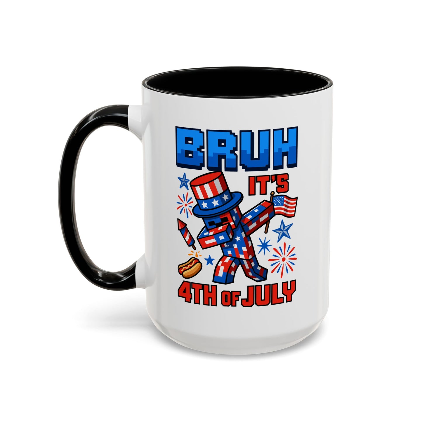 4th of July Mug - Bruh It's 4th of July