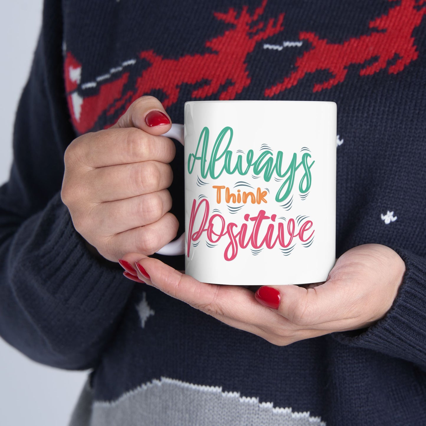 Motivation Mug - Always Think Positive