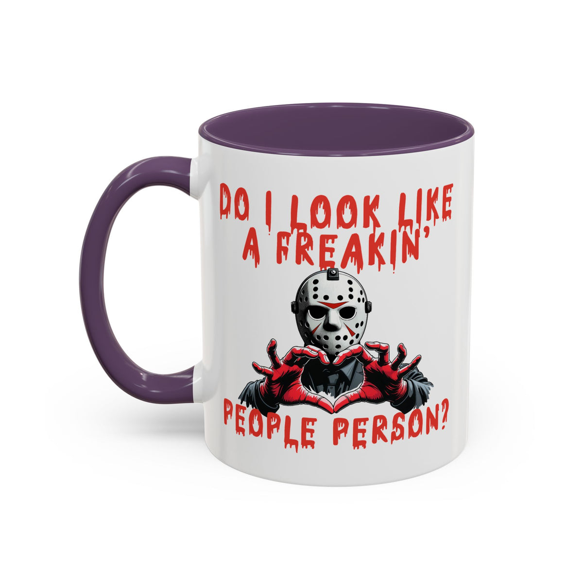 Humor Mug - Do I look Like a Freakin' People Person