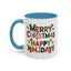 Christmas Mug - Merry Christmas Happy Holidays Decorative Text