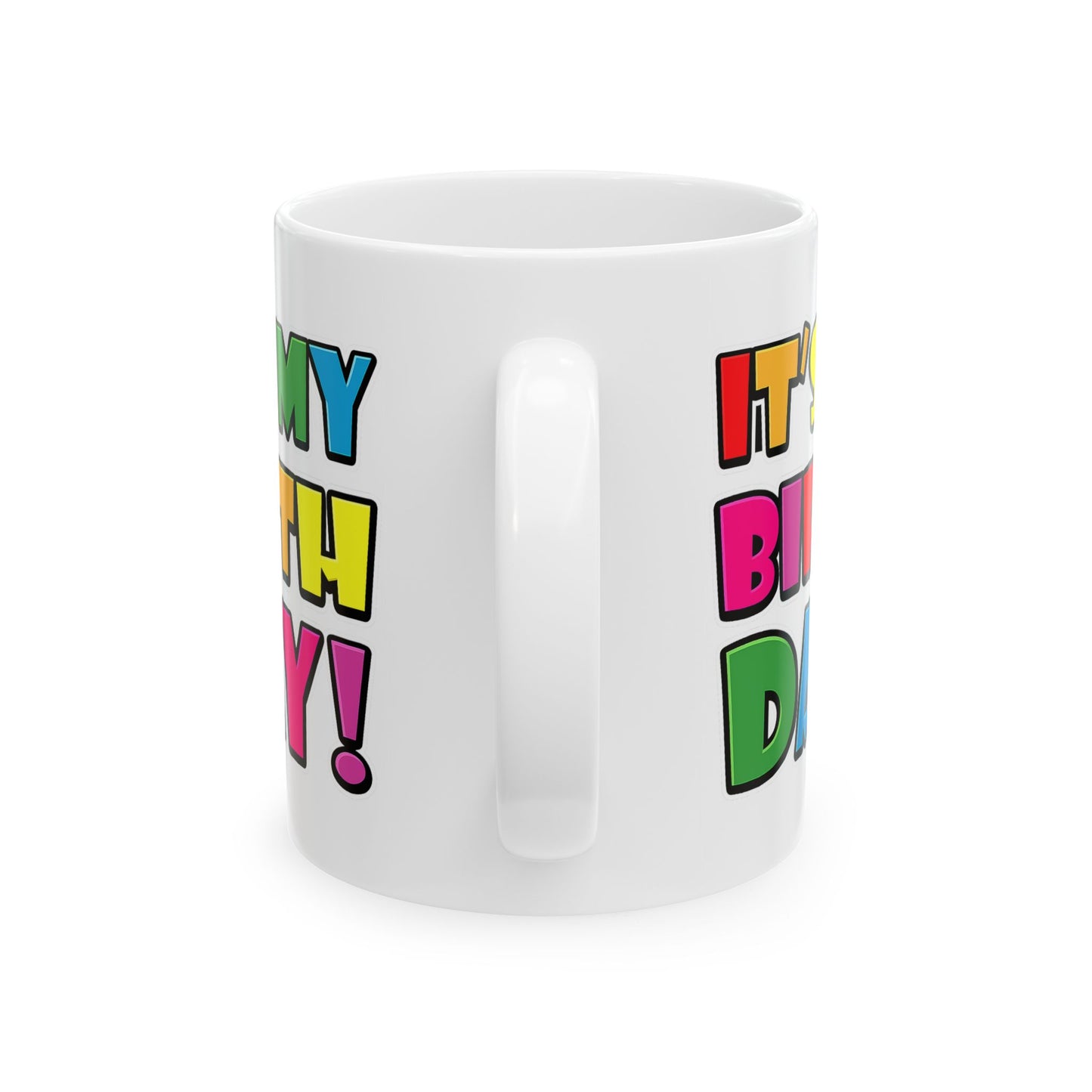 Birthday Mug - It's My Birthday!