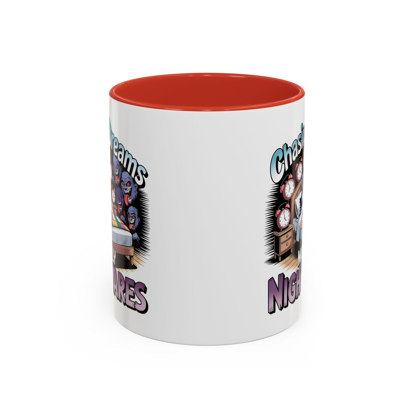 Humor Mug - Chasing Dreams Mostly Nightmares