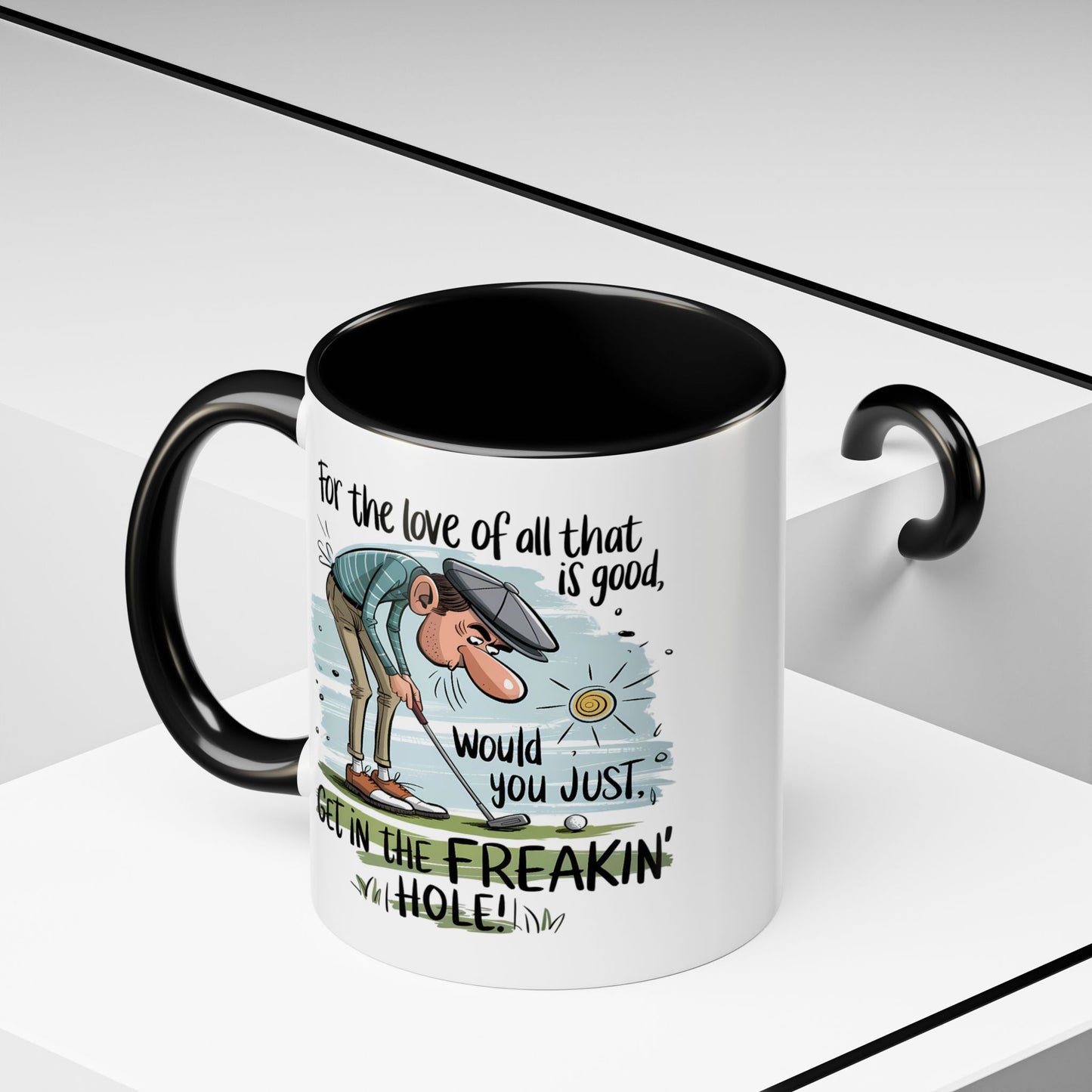 Humor Mug - For The Love of All
