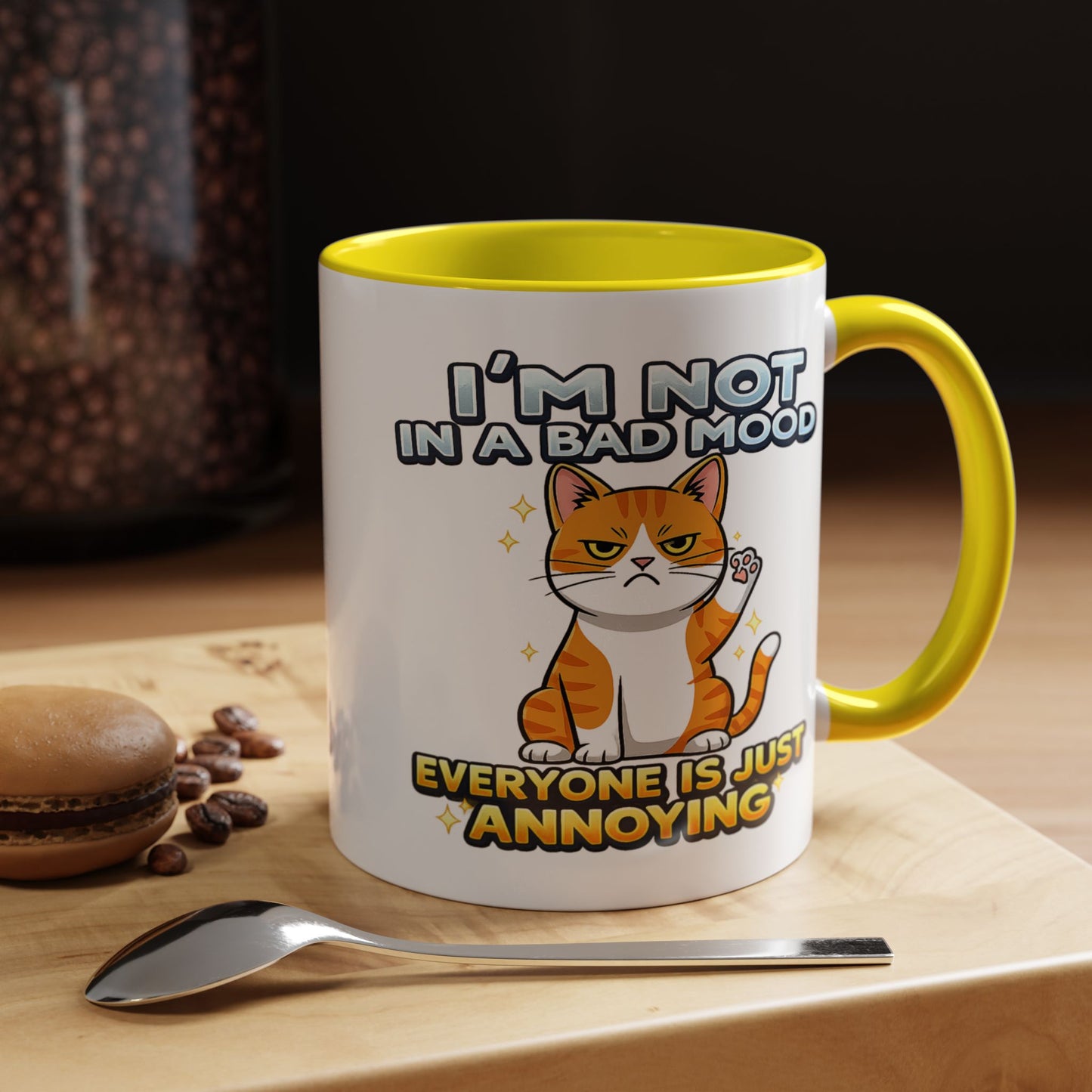 Humor Mug - I'm Not In A Bad Mood
