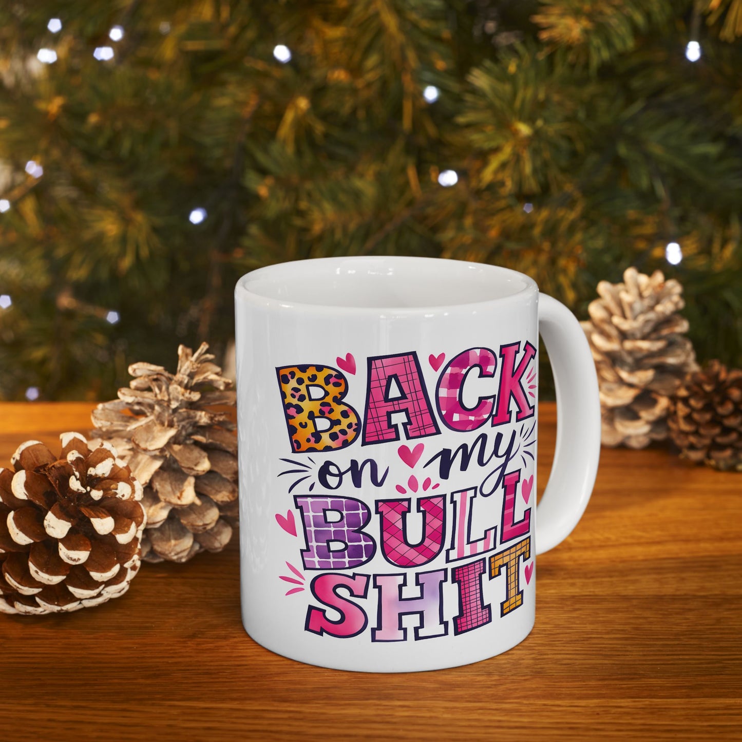 Adult Mug - Back On My Bullshit