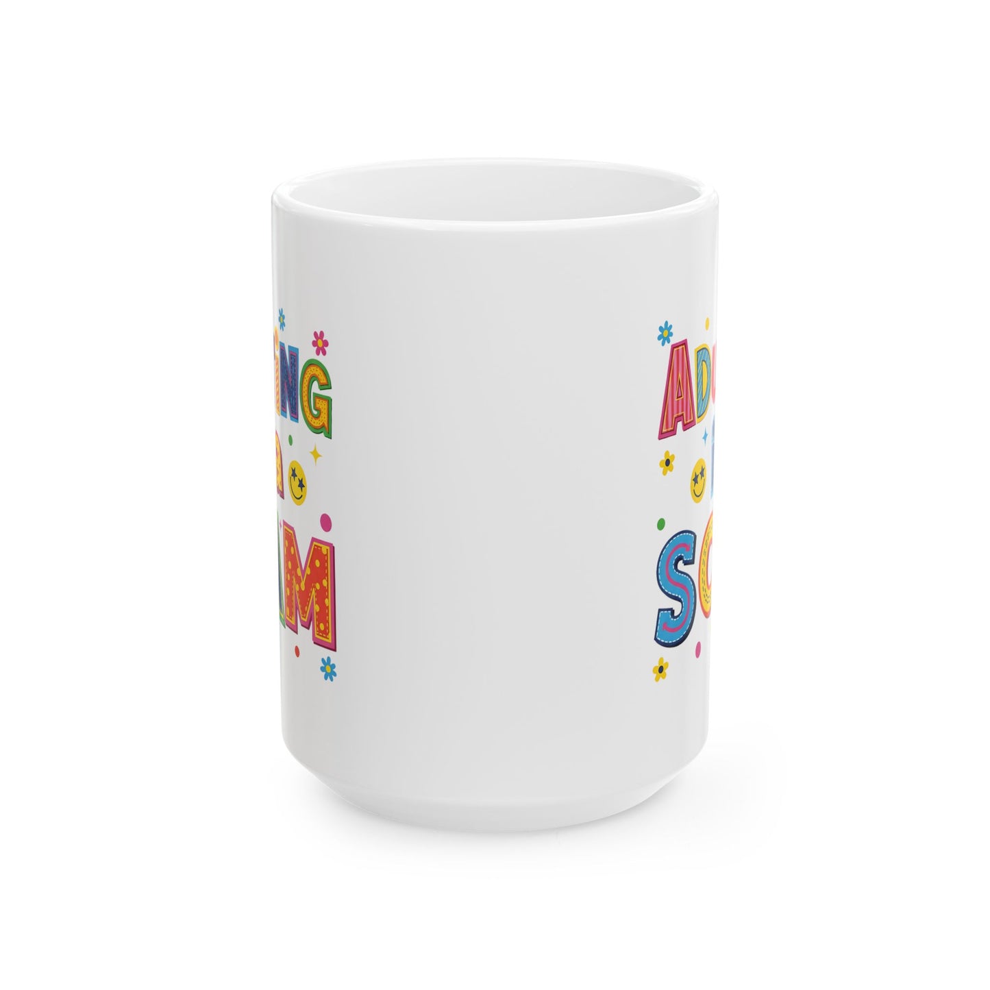 Humor Mug - Adulting Is A Scam