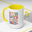 Wellness Mug - Better Days