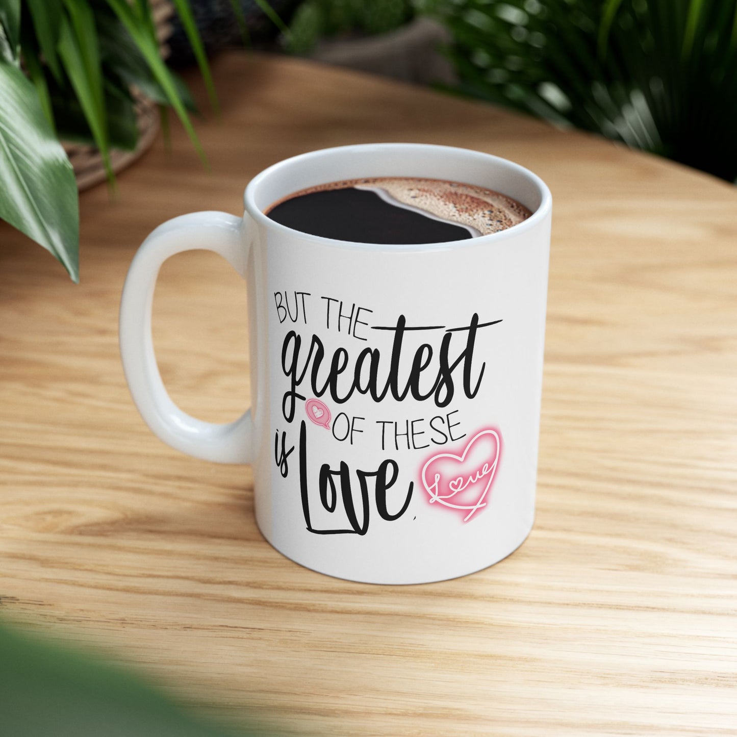 Anniversary Mug - But The Greatest Of These Is Love