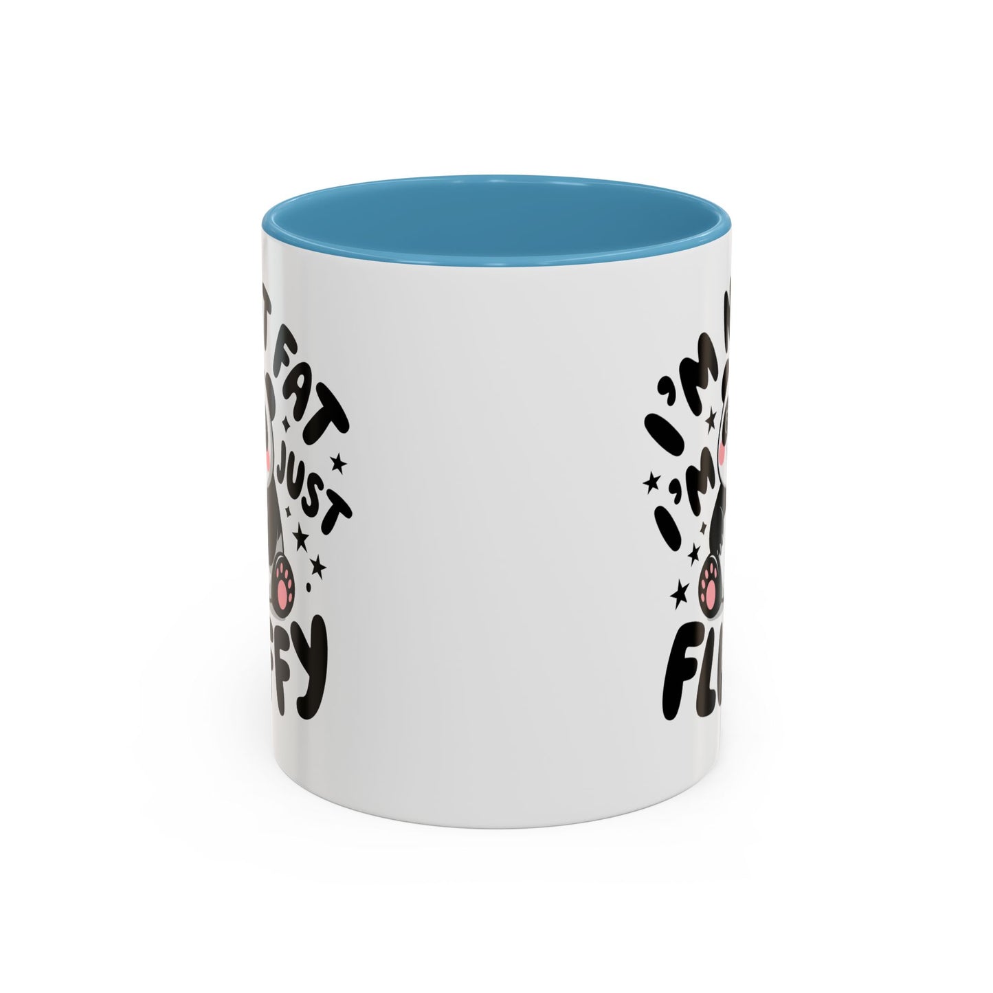 Humor Mug - I'm Not Fat I'm Just Fluffy