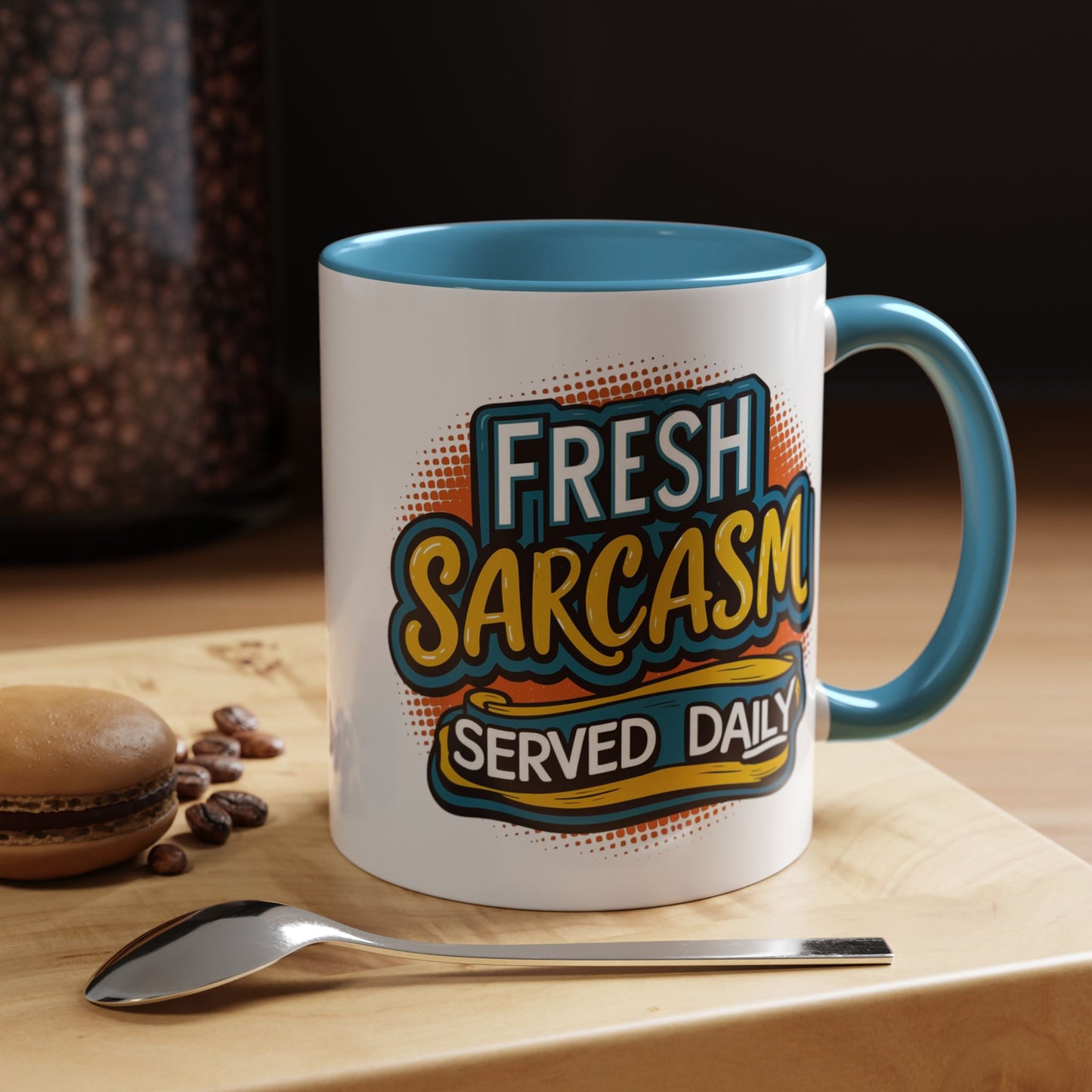 Humor Mug - Fresh Sarcasm Served Daily
