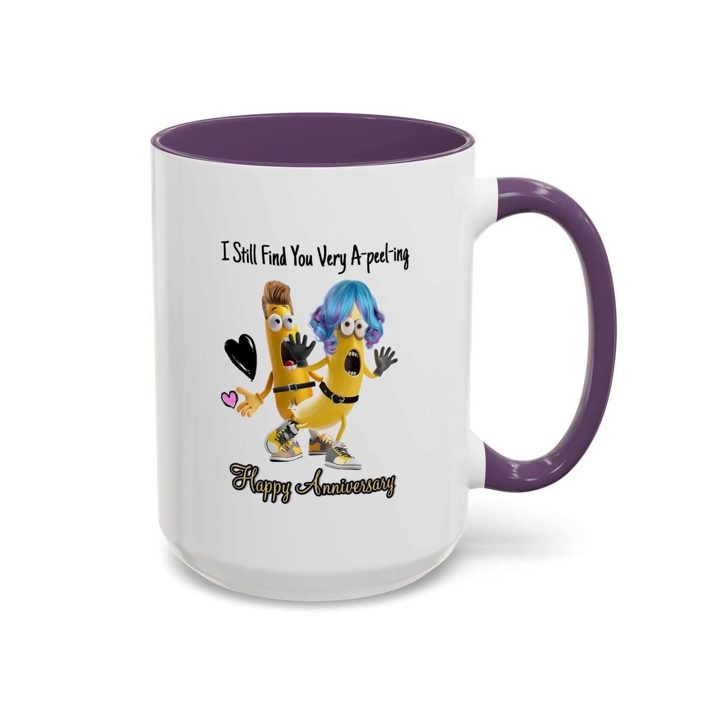 Anniversary Mug - I Still Find You Very A-peel-ing
