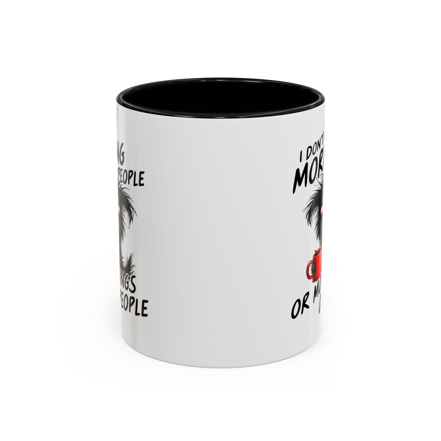 Humor Mug - I Don't Like Morning People