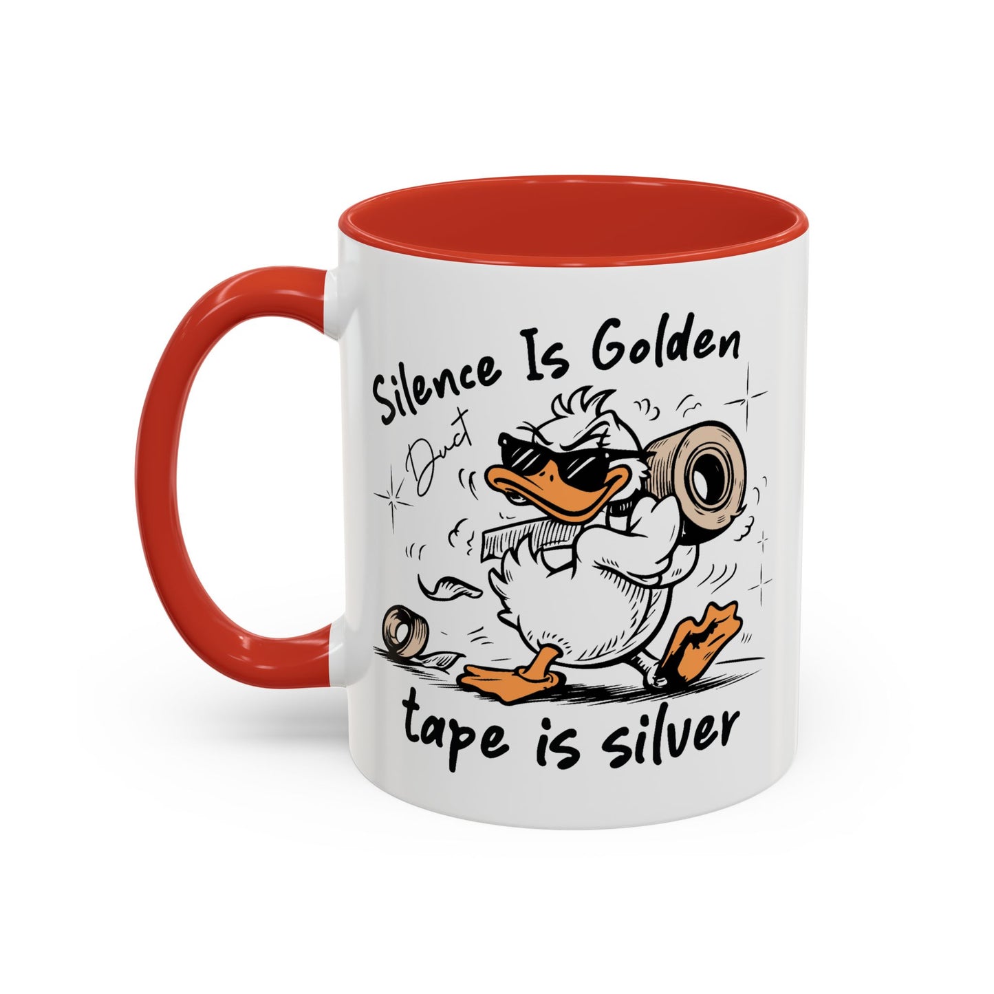 Humor Mug - Silence is Golden Duct Tape is Silver
