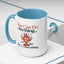 Humor Mug - You Can Do Anything