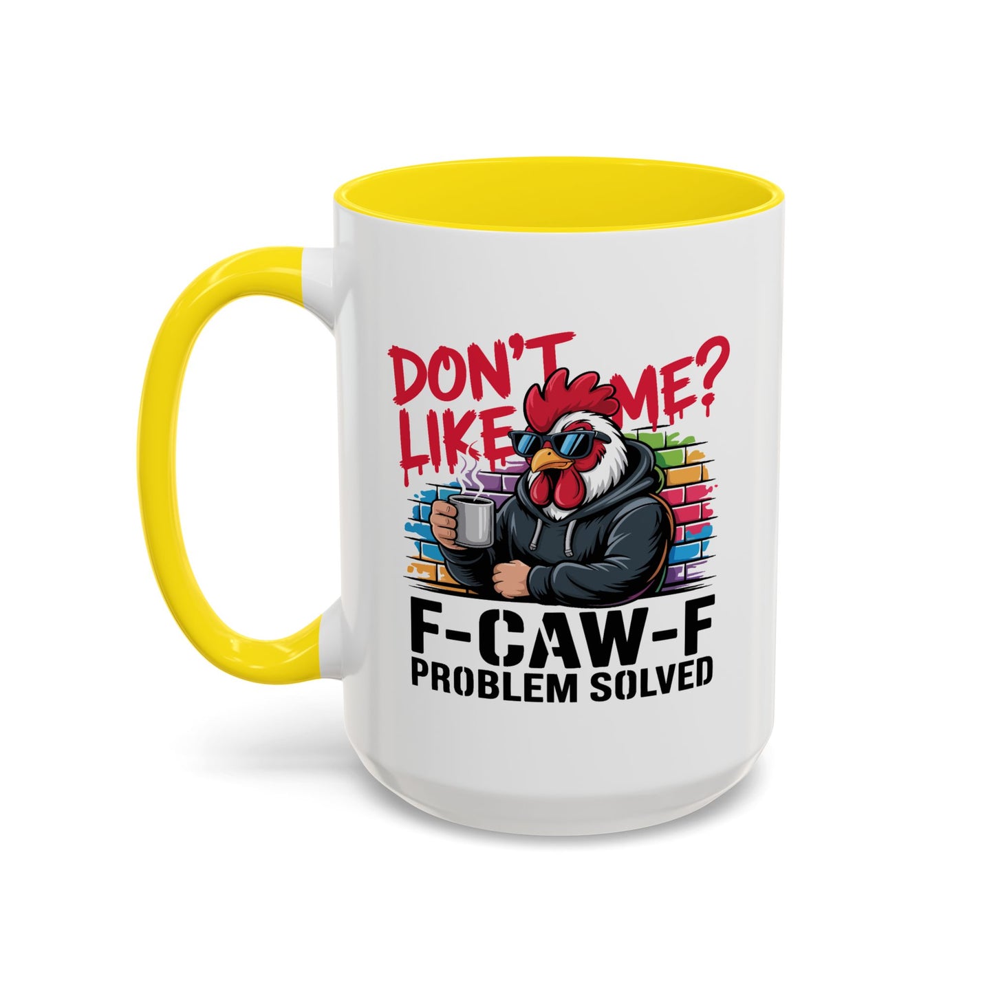 Humor Mug - Don't Like Me