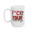 Adult Mug - F*ck Your Feelings