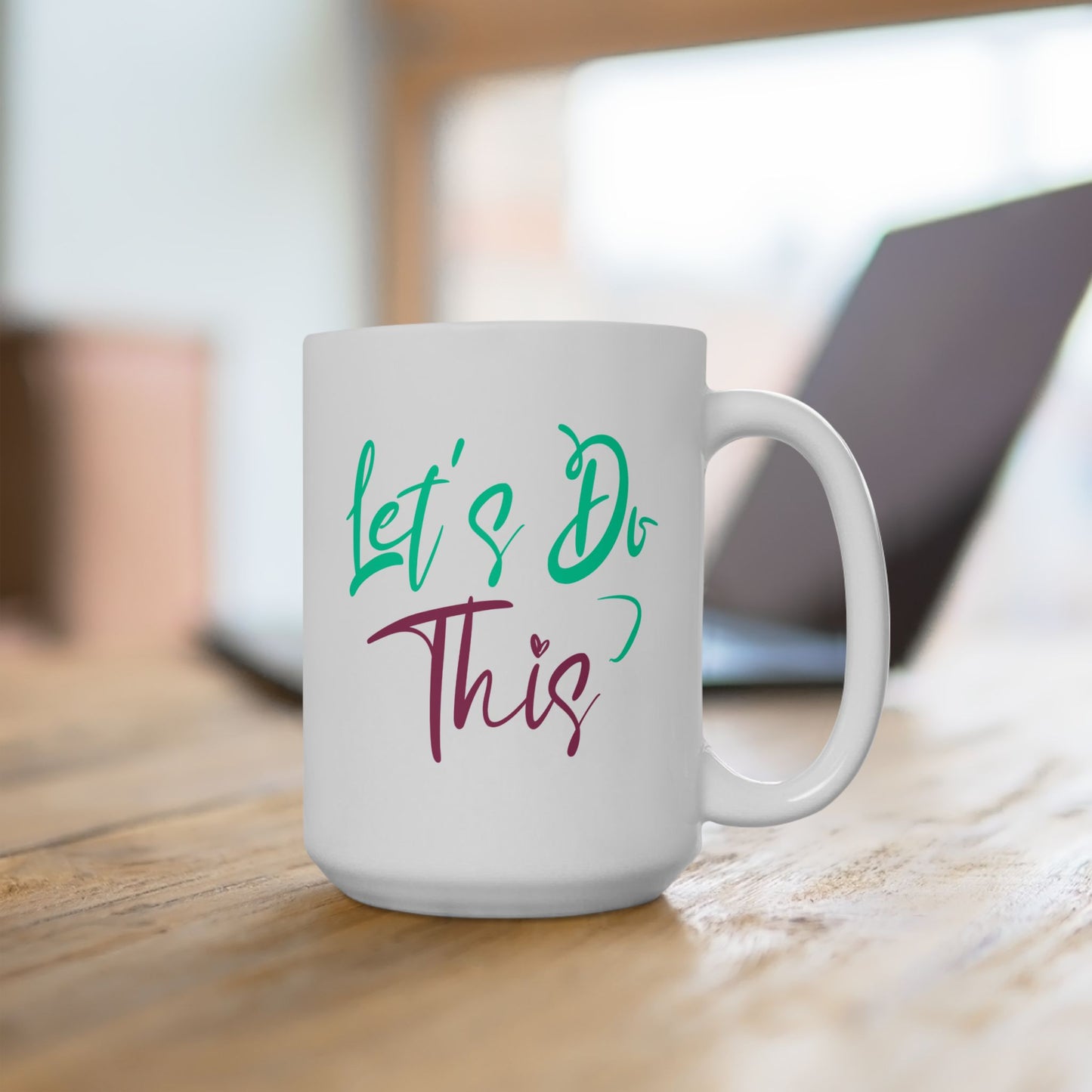 Motivation Mug - Let's Do This