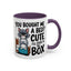 Animal Mug - You Bought Me a Bed?