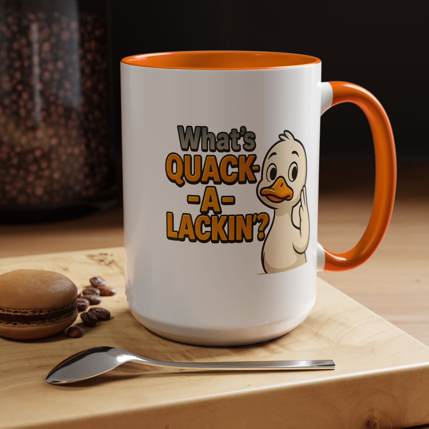 Humor Mug - What's Quack-a-Lackin'?
