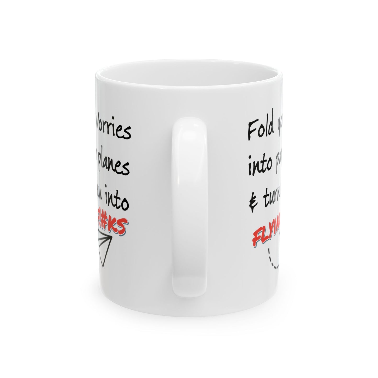 Humor Mug - Fold Your Worries Into Paper Planes