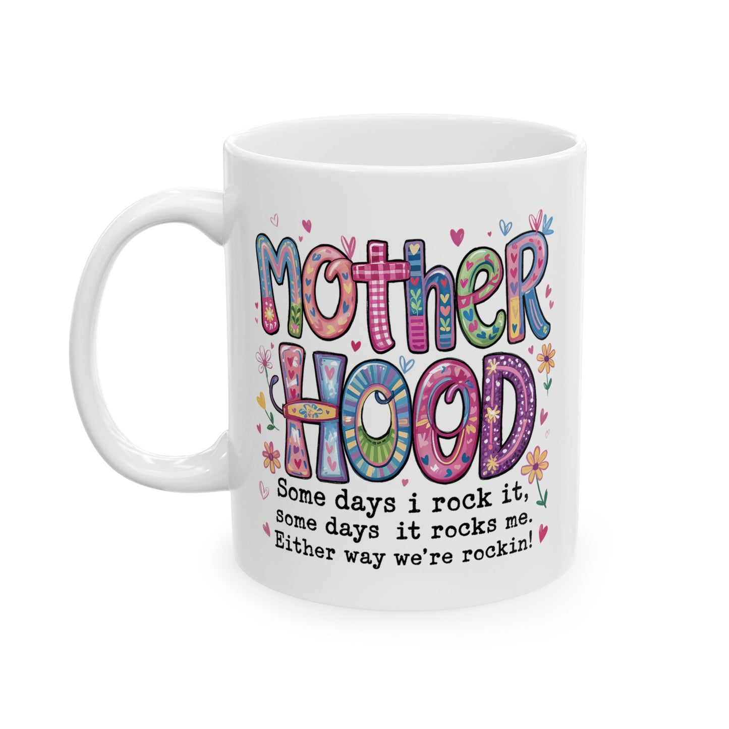 Humor Mug - Motherhood