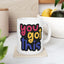 Motivation Mug - You Got This