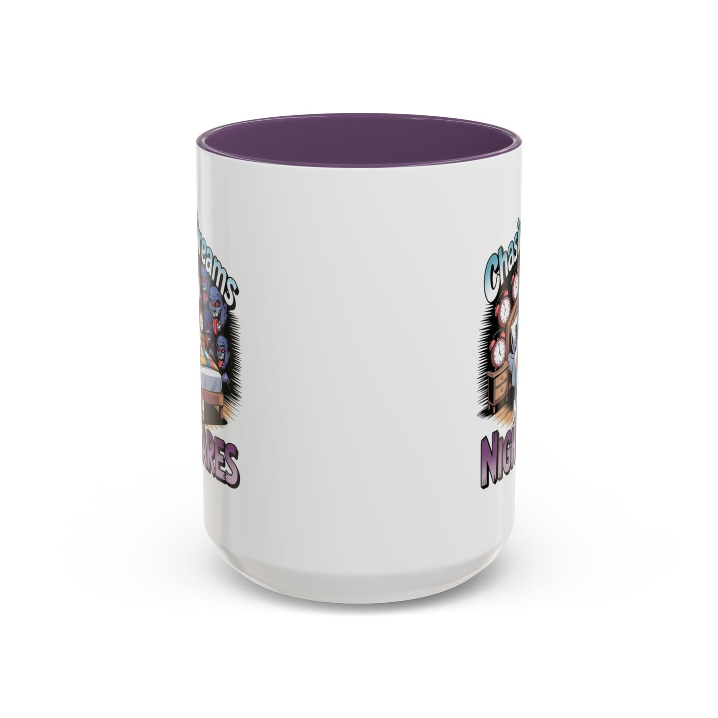 Humor Mug - Chasing Dreams Mostly Nightmares