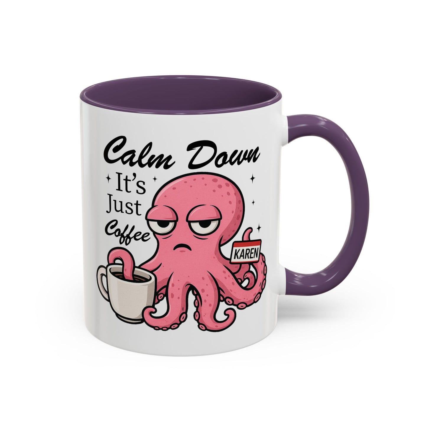 Humor Mug - Calm Down It's Just Coffee Karen
