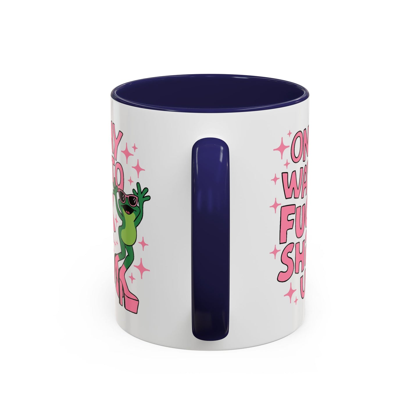 Adult Mug - On My Way to Fuck Shit Up