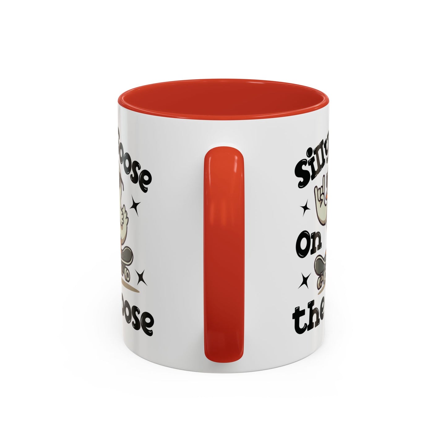 Humor Mug - Silly Goose On The Loose