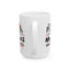 Humor Mug - If My Mouth Doesn't Say It