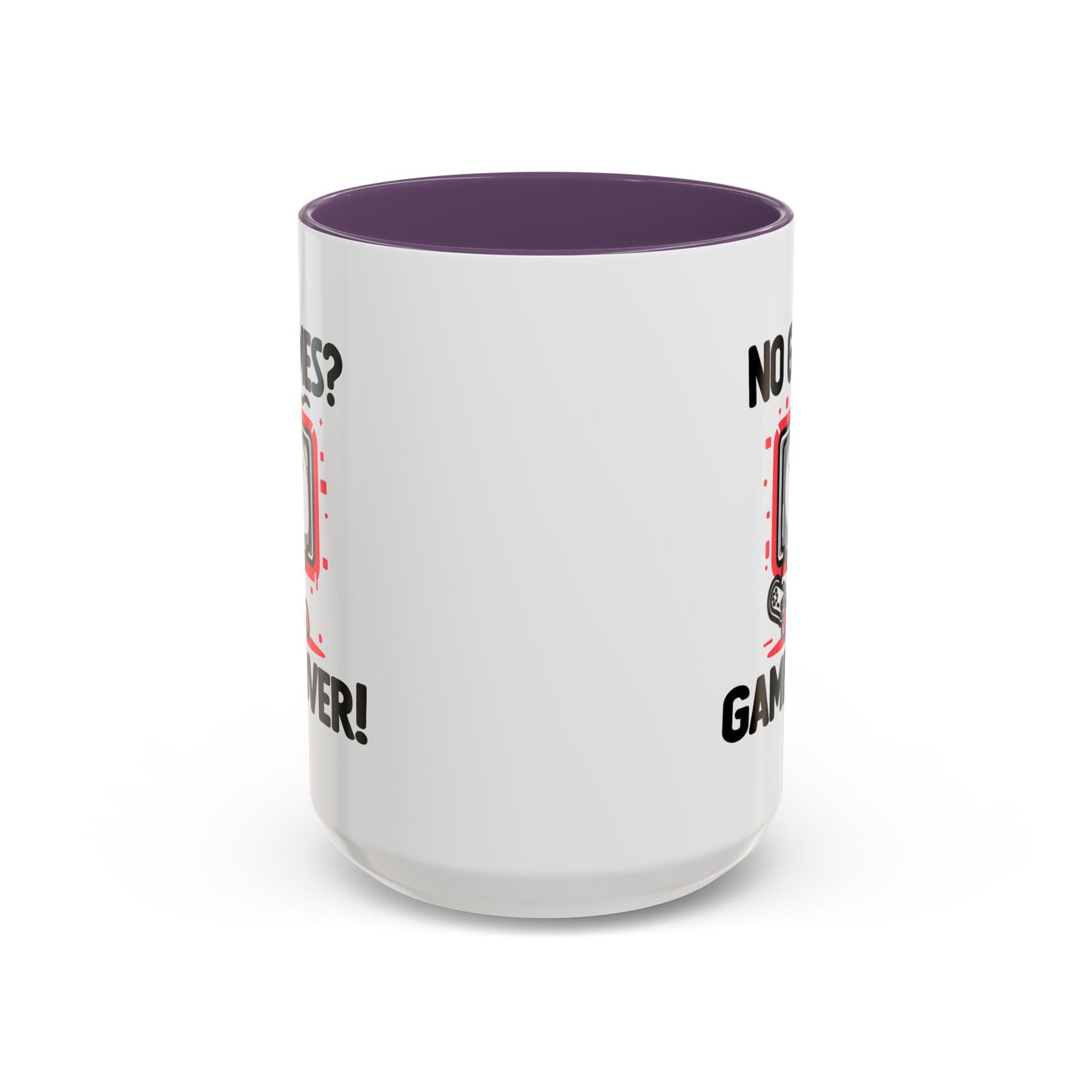 Humor Mug - No Games