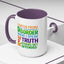 Humor Mug - I Suffer From That Disorder