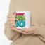 Birthday Mug - Sweet Sassy And 30
