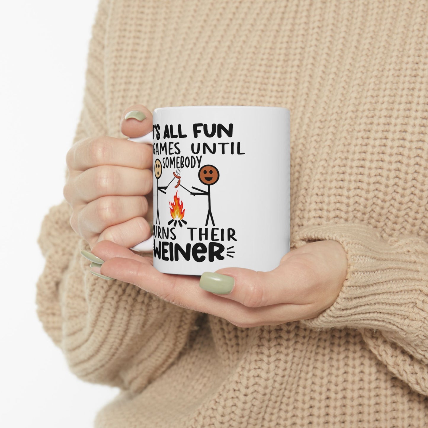 Humor Mug - It's All Fun and Games Until