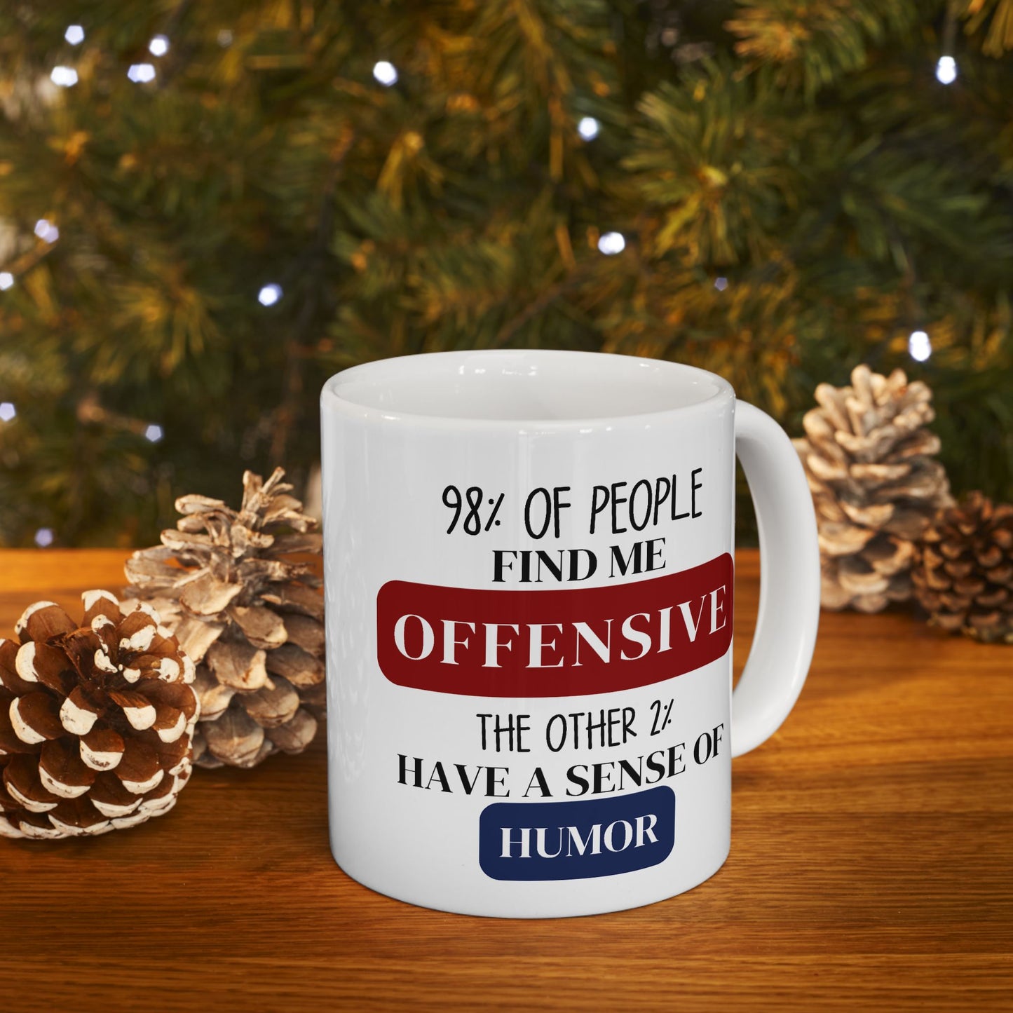 Adult Mug - 98% of People Find Me Offensive