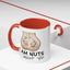 Adult Mug - I Am Nuts About You
