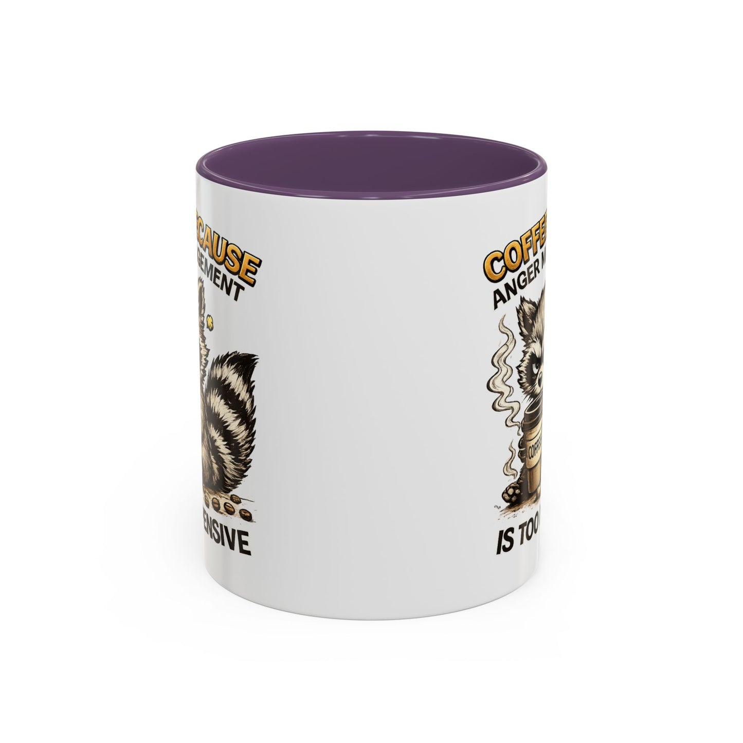 Humor Mug -  Coffee Because Anger