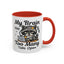 Humor Mug - My Brain Has Too Many Many Tabs Open