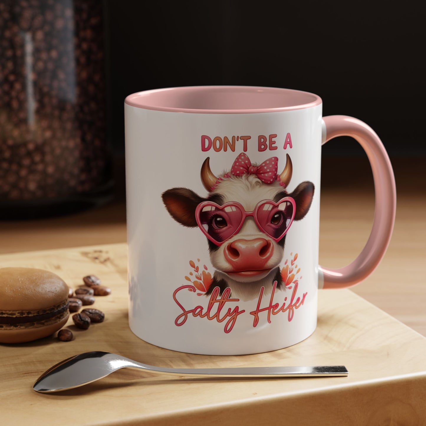Humor Mug - Don't Be a Salty Heifer