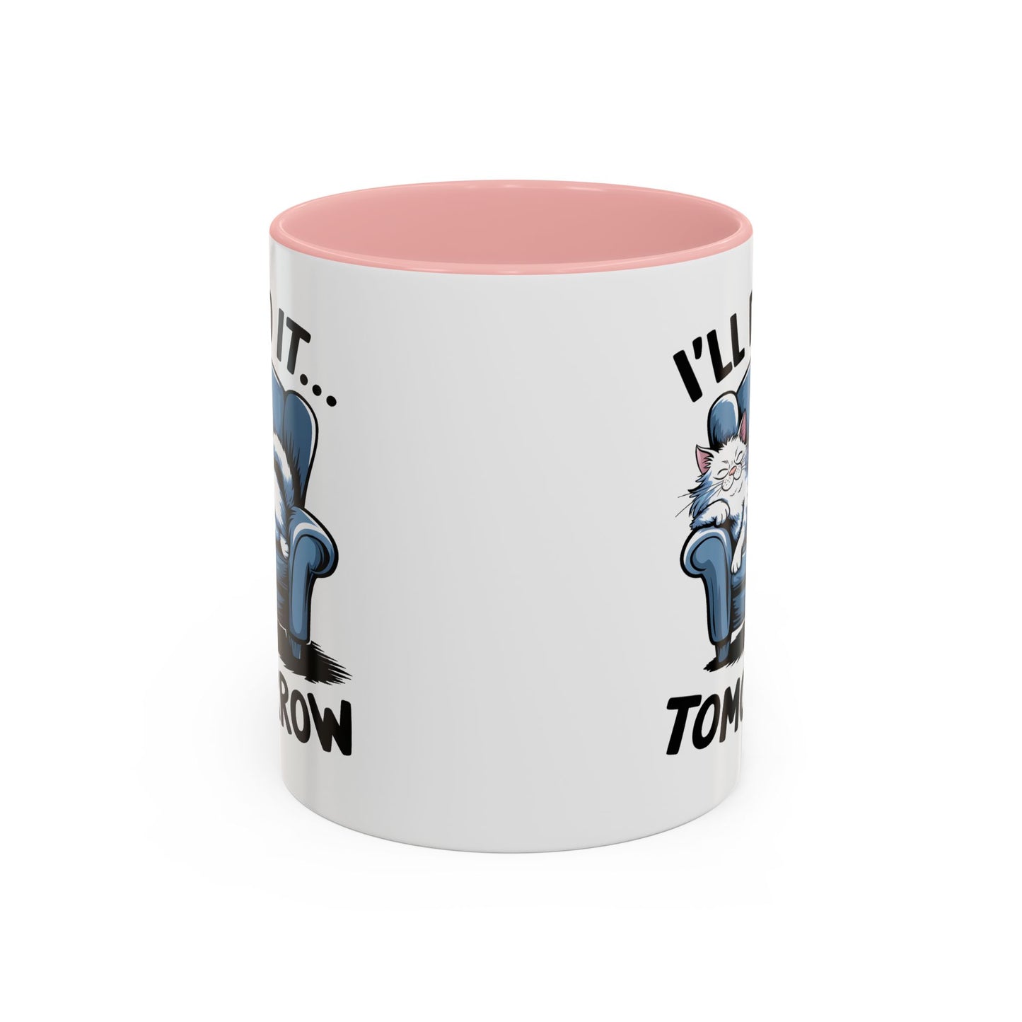 Humor Mug - I'll Do It Tomorrow