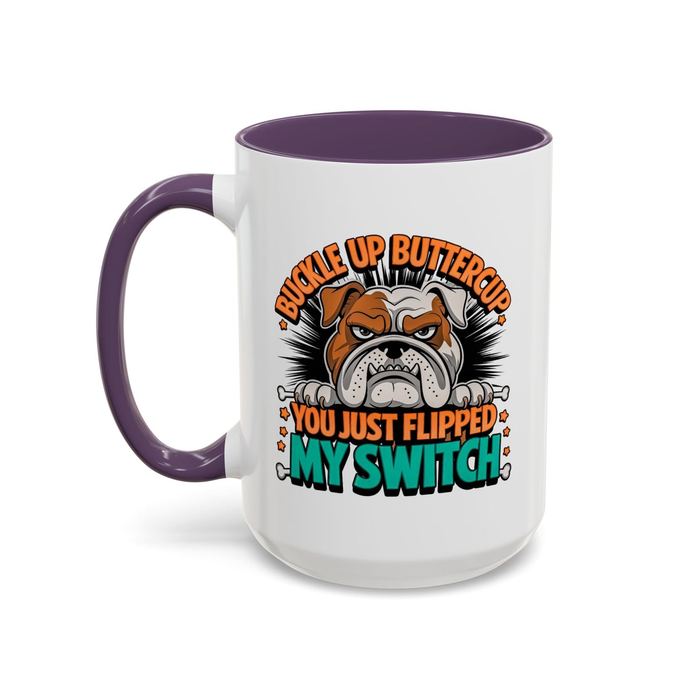 Humor Mug - Buckle Up Buttercup