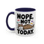 Animal Mug - Nope, Not Today
