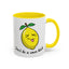 Adult Mug - Don't Be Such A Sour Bitch