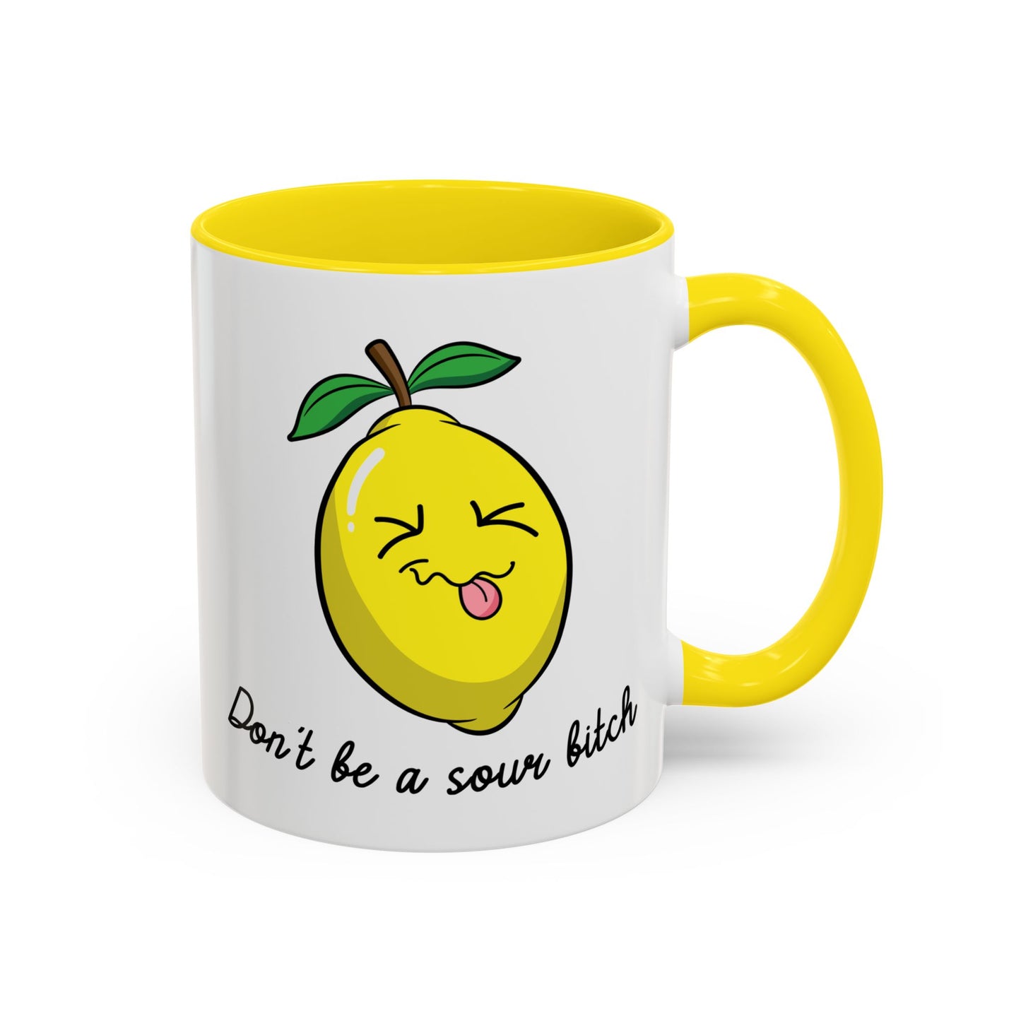 Adult Mug - Don't Be Such A Sour Bitch