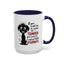 Animal Mug - If You Want Me to Control