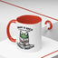Humor Mug - Insane is Such a Mean Word