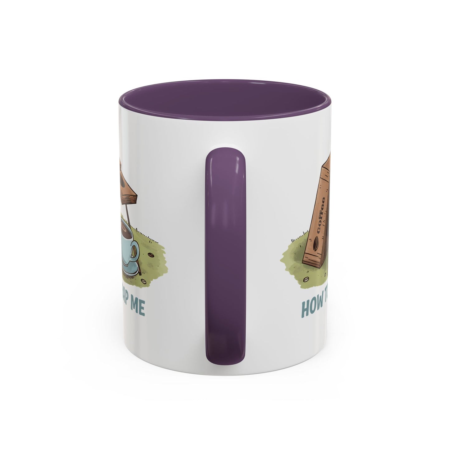 Humor Mug - How to Trap Me