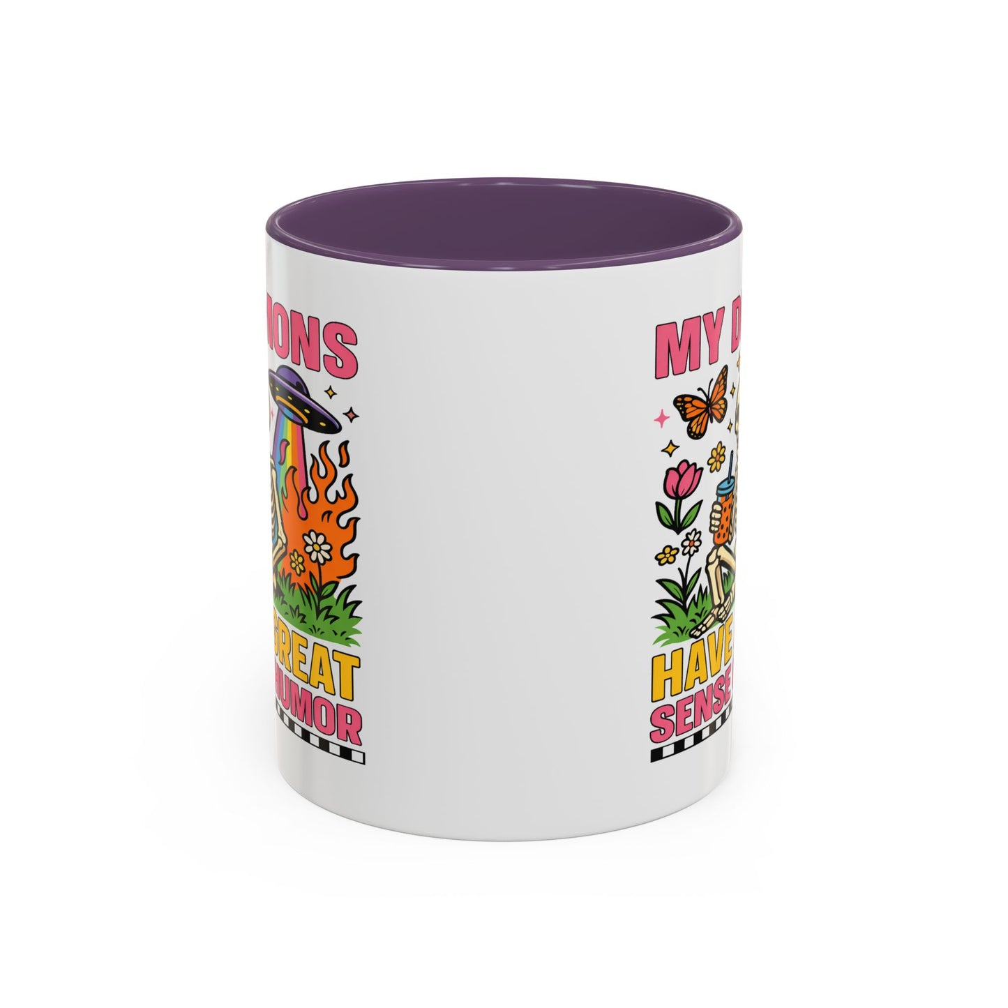Humor Mug - My Demons