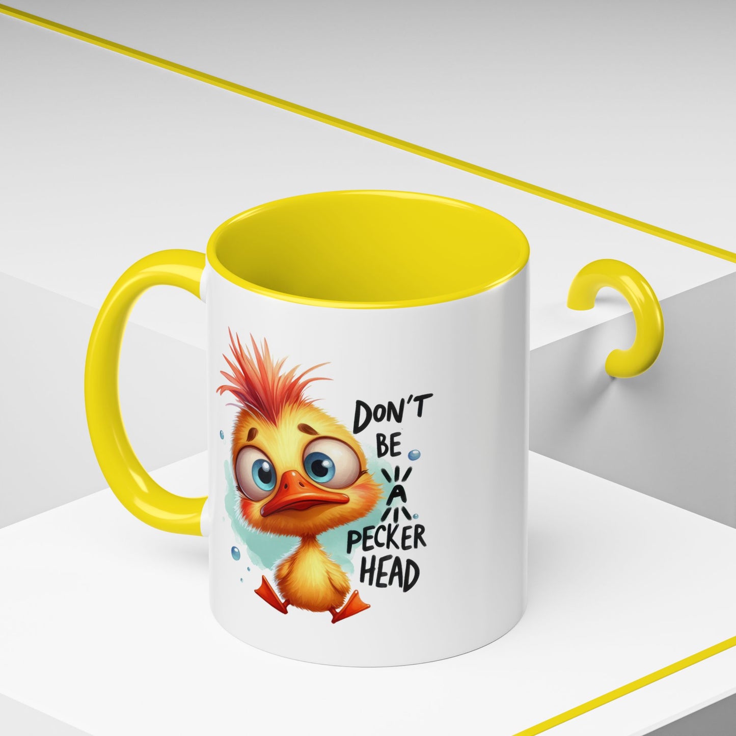 Humor Mug - Don't Be a Pecker head